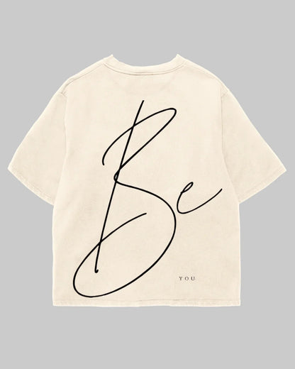 Tricou Oversized Be You